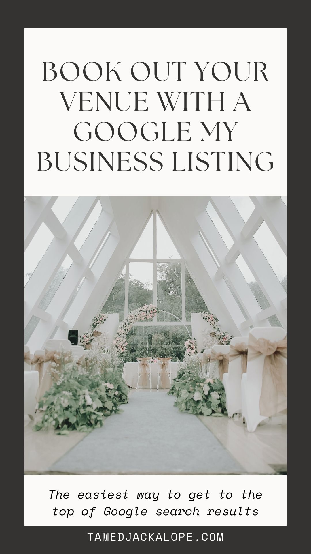 Book Out Your Wedding Venue With Google My Business Listings | The fastest way to get found on Google